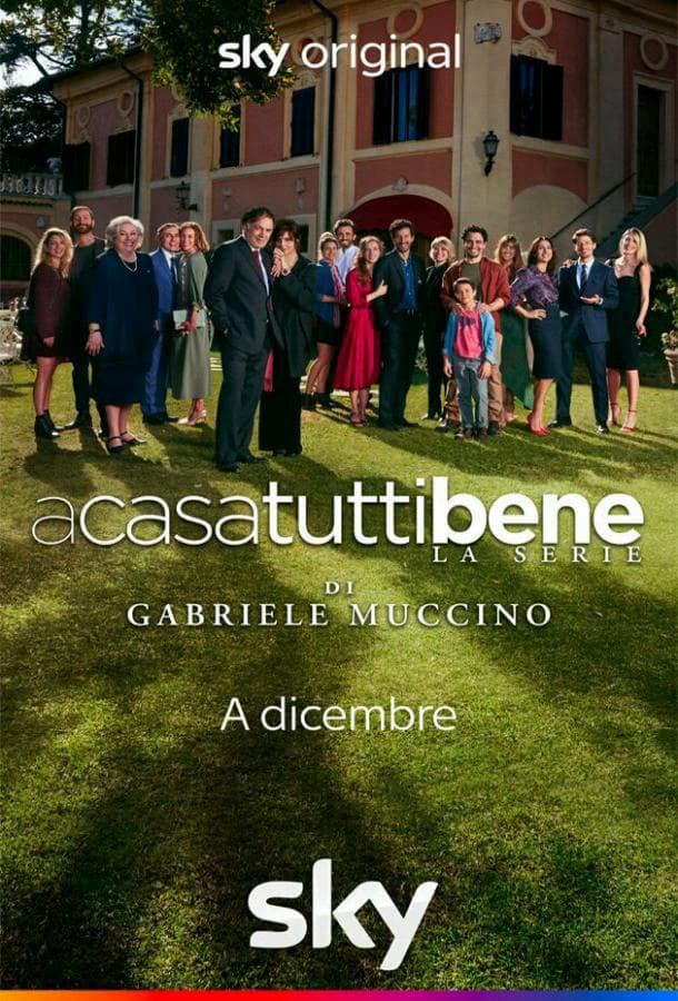 Дома все хорошо / A casa tutti bene — La serie